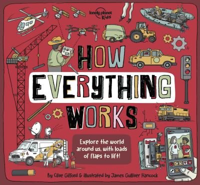 Cover for Lonely Planet Kids · Lonely Planet Kids How Everything Works - How Things Work (Gebundenes Buch) (2022)