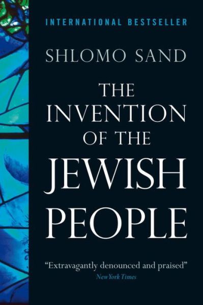 The Invention of the Jewish People - Shlomo Sand - Books - Verso Books - 9781844676231 - May 24, 2010