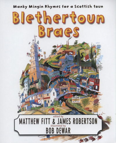 Cover for James Robertson · Blethertoun Braes: More Manky Minging Rhymes in Scots (Paperback Book) (2004)