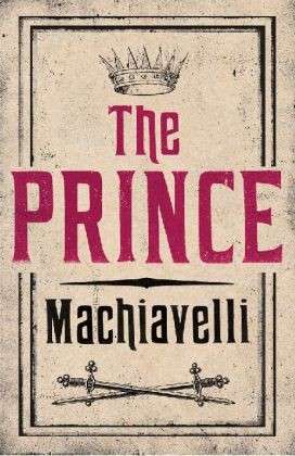 Cover for Niccolo Machiavelli · The Prince - Alma Classics Evergreens (Paperback Book) (2013)