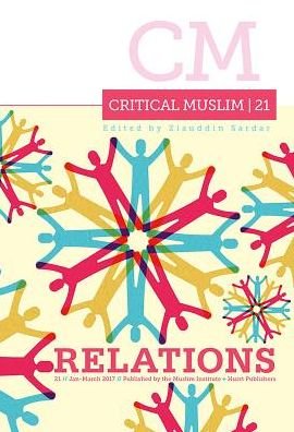Cover for Ziauddin Sardar · Critical Muslim 21: Relations - Critical Muslim (Paperback Book) (2017)