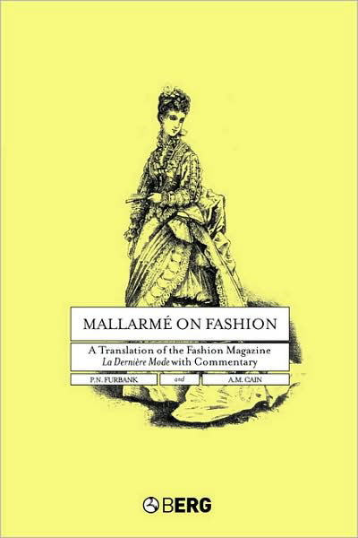 Cover for P. N. Furbank · Mallarme on Fashion: a Translation of the Fashion Magazine &quot;La Derniere Mode&quot;, with Commentary (Taschenbuch) (2004)