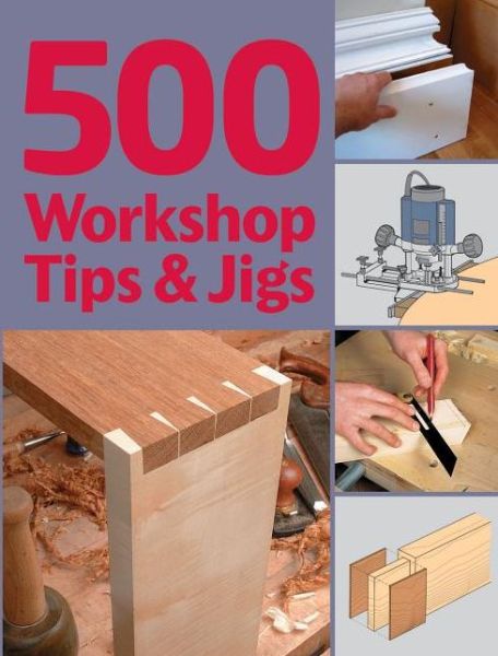 Cover for Stuart Lawson · 500 Workshop Tips and Jigs (Paperback Book) (2006)