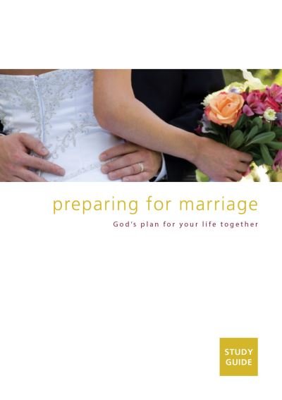 Preparing for Marriage - Study Guide: God's plan for your life together - Preparing for Marriage - Peter Jackson - Bøker - The Good Book Company - 9781905564231 - 1. juli 2006