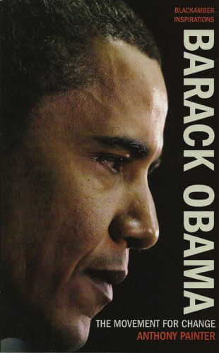 Cover for Anthony Painter · Barack Obama: The Movement for Change (Paperback Book) (2009)