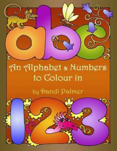 Cover for Dandi Palmer · An Alphabet and Numbers to Colour in (Paperback Book) (2015)