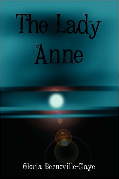 Cover for Gloria Berneville-Claye · The Lady Anne (Paperback Book) (2010)