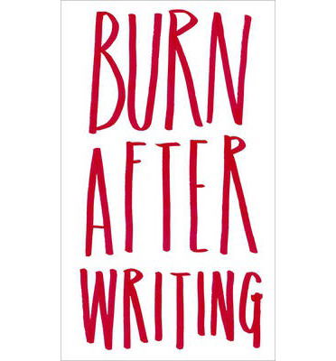 Burn After Writing - Sharon Jones - Books - Carpet Bombing Culture - 9781908211231 - April 23, 2014