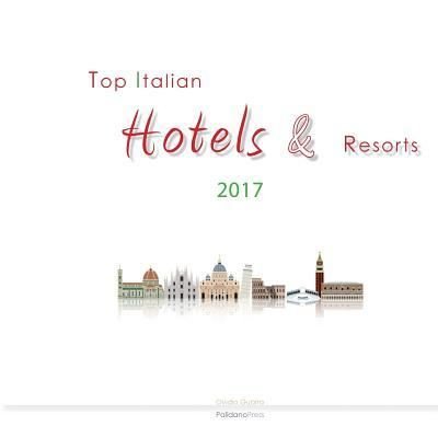 Cover for Ovidio Guaita · Top Italian Hotels &amp; Resorts 2017 (Pocketbok) (2017)