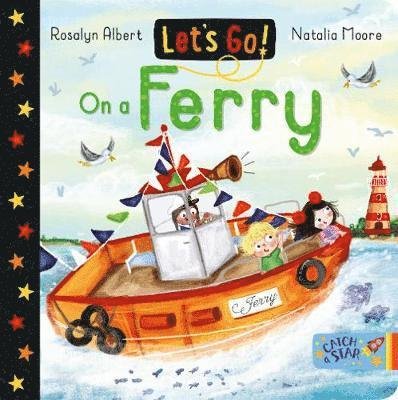 Cover for Rosalyn Albert · Let's Go!: On a Ferry - Let's Go! (Board book) (2019)