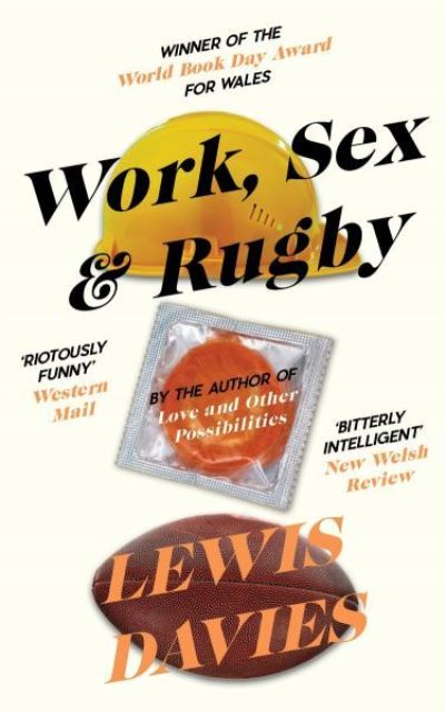 Cover for Lewis Davies · Work, Sex &amp; Rugby - Parthian Modern (Paperback Book) (2020)