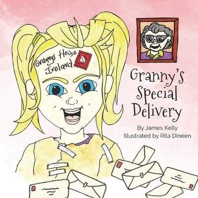 Granny's Special Delivery - Jim Kelly - Kirjat - Fisher King Publishing - 9781914560231 - keskiviikko 1. joulukuuta 2021