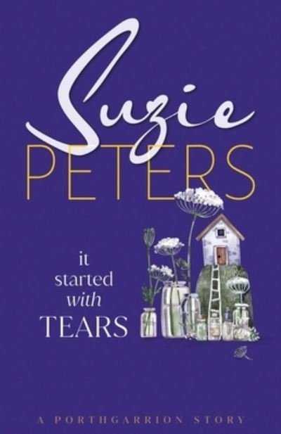 Cover for Suzie Peters · It Started with Tears (Book) (2023)