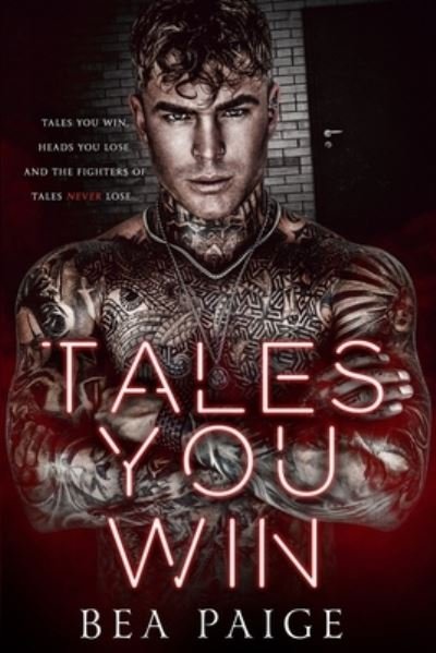 Tales You Win - Grim & Beast Duet - Bea Paige - Livros - Queen Bea Publishing - 9781915493231 - 31 de julho de 2022