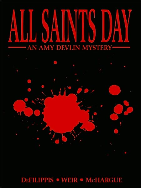 Cover for Nunzio Defilippis · All Saints Day - AMY DEVLIN MYSTERY HC (Paperback Book) (2010)