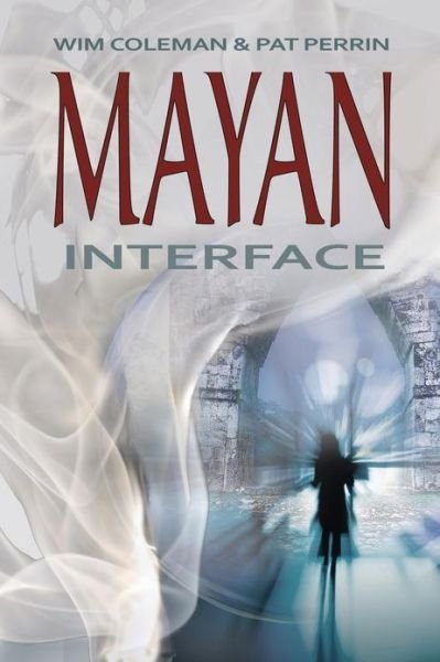 Cover for Wim Coleman · Mayan Interface (Taschenbuch) (2012)