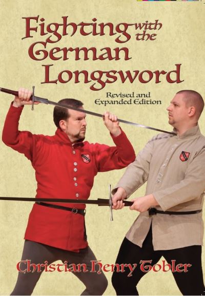 Cover for Christian Tobler · Fighting with the German Longsword (Paperback Book) (2015)