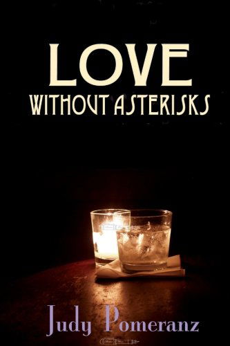 Cover for Judy Pomeranz · Love Without Asterisks (Paperback Book) (2013)