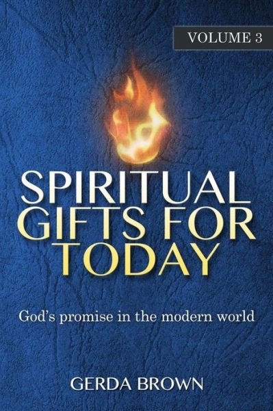 Cover for Gerda Brown · Spiritual Gifts for Today: Volume 3 (Paperback Book) (2015)