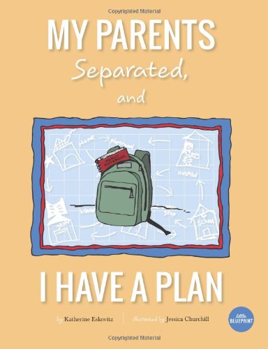 Katherine Eskovitz · My Parents Separated, and I Have a Plan (Paperback Book) (2014)