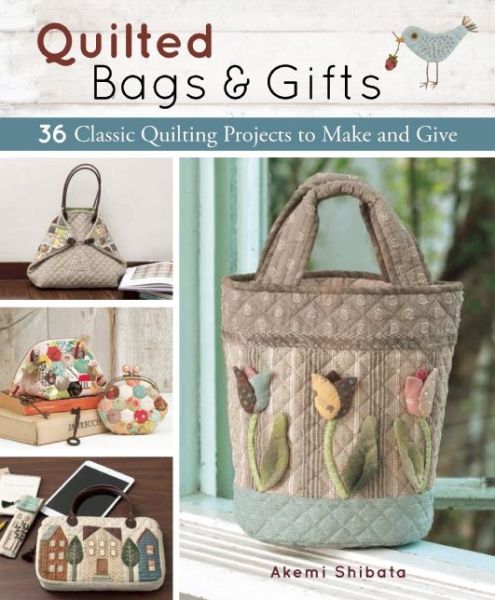 Cover for Akemi Shibata · Quilted Bags and Gifts (Book) (2016)