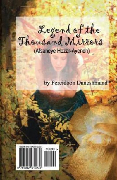 Cover for Fereidoon Daneshmand · Legend of the Thousand Mirrors (Afsaneye Hezar-Ayeneh) (Paperback Book) (2016)