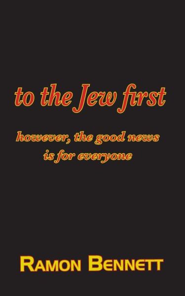 Cover for Ramon Bennett · To the Jew First (Paperback Book) (2020)