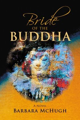 Cover for Barbara McHugh · Bride of the Buddha: A Novel (Paperback Book) (2021)