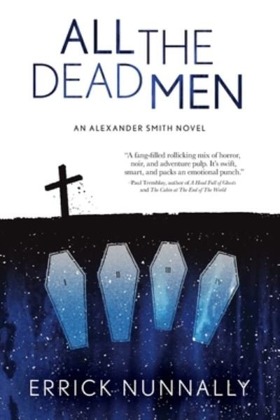 Cover for Errick Nunnally · All the Dead Men (Book) (2020)