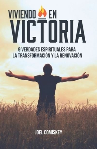 Viviendo en Victoria - Joel Comiskey - Books - CCS Publishers - 9781950069231 - April 22, 2022