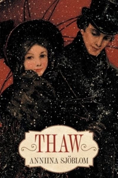 Cover for Anniina Sjoeblom · Thaw (Paperback Book) (2019)