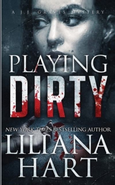 Cover for Liliana Hart · Playing Dirty (Paperback Book) (2020)