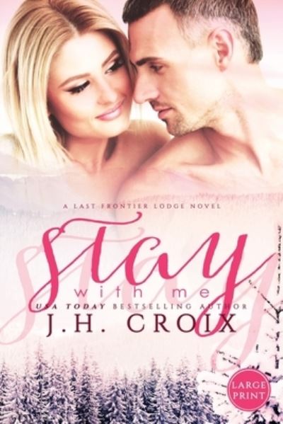 Cover for J H Croix · Stay With Me (Paperback Book) (2016)