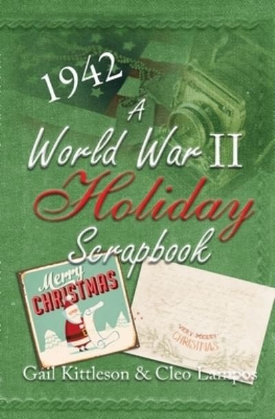 Cover for Gail Kittleson · A World War II Holiday Scrapbook (Paperback Book) (2020)