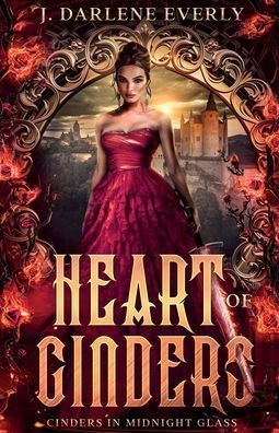 Cover for J Darlene Everly · Heart of Cinders (Paperback Bog) (2021)