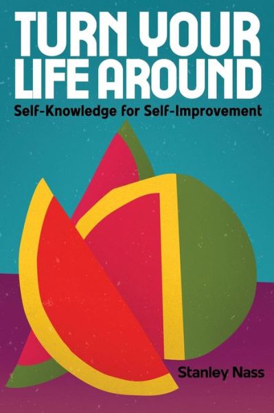 Cover for Stanley Nass · Turn Your Life Around (Book) (2022)
