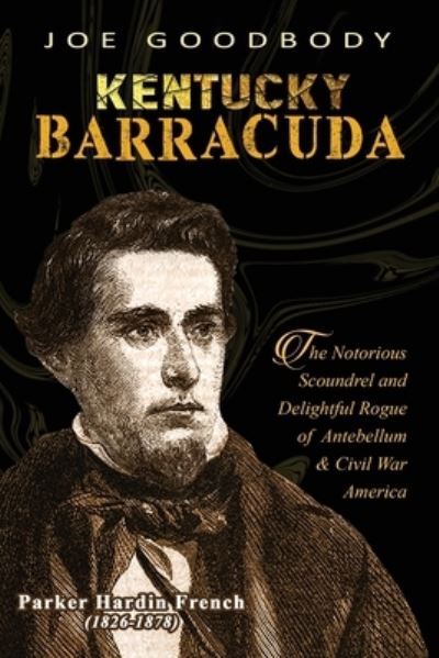 Cover for Joe Goodbody · Kentucky Barracuda (Book) (2023)