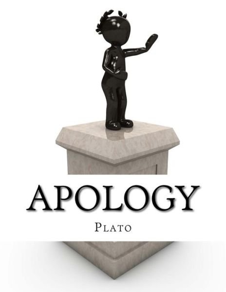 Apology - Plato - Livros - Createspace Independent Publishing Platf - 9781976502231 - 19 de setembro de 2017
