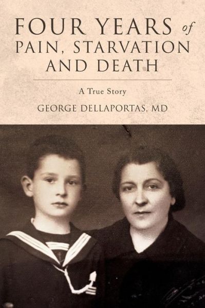 Cover for MD George Dellaportas · Four Years of Pain, Starvation and Death (Paperback Book) (2018)