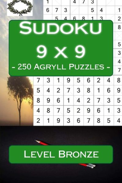 Andrii Pitenko · Sudoku 9 x 9 - 250 Agryll Puzzles - Level Bronze (Paperback Book) (2018)