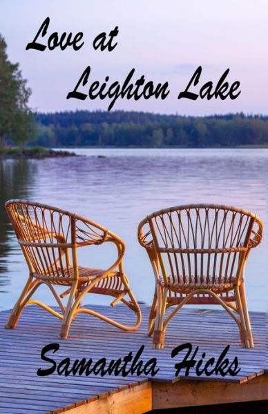 Cover for Samantha Hicks · Love at Leighton Lake (Paperback Book) (2021)