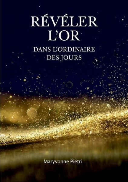 Cover for Piétri · Révéler l'Or dans l'Ordinaire de (Book) (2020)