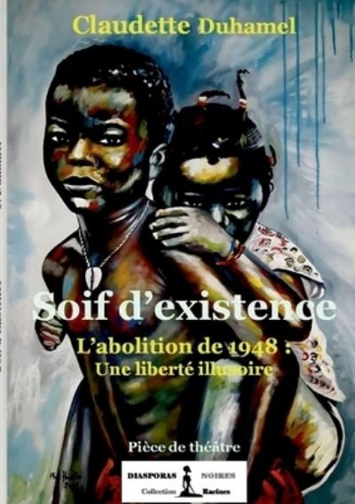 Cover for Claudette Duhamel · Soif d'existence (Paperback Book) (2022)