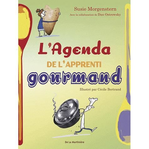 Agenda de L'Apprenti Gourmand - Susie Morgenstern - Livres - La Martini're Jeunesse - 9782732440231 - 4 septembre 2009