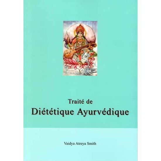 Cover for Vaidya Atreya Smith · Traite de Dietetique Ayurvedique (Taschenbuch) (2016)