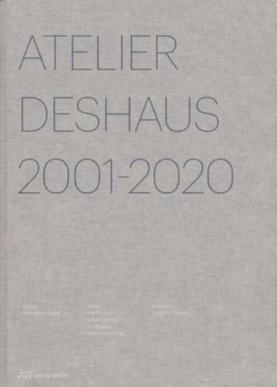 Cover for Atelier Deshaus 2001–2020 (Paperback Book) (2023)
