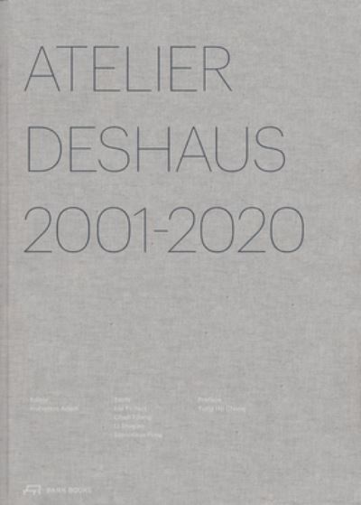 Atelier Deshaus 2001–2020 - Hubertus Adam - Books - Park Books - 9783038602231 - January 17, 2023