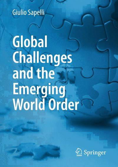 Giulio Sapelli · Global Challenges and the Emerging World Order (Paperback Book) [2015 edition] (2015)