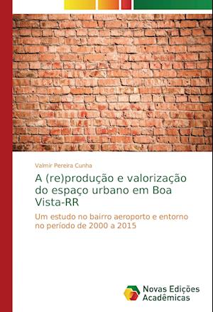 Cover for Cunha · A (Re)Produção e valorização do e (Book)