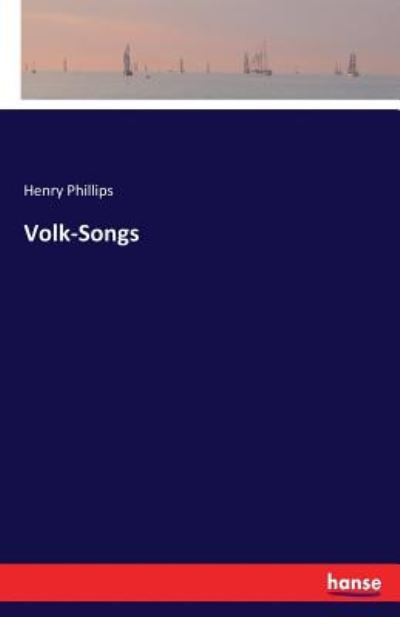 Cover for Phillips · Volk-Songs (Buch) (2017)